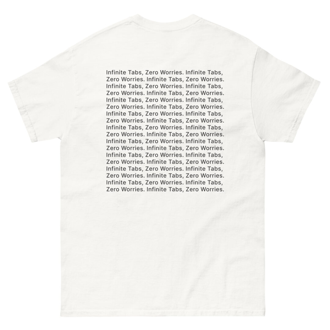 Infinite Tabs, Zero Worries
