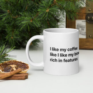 I like my coffee like I like my browser, rich in features