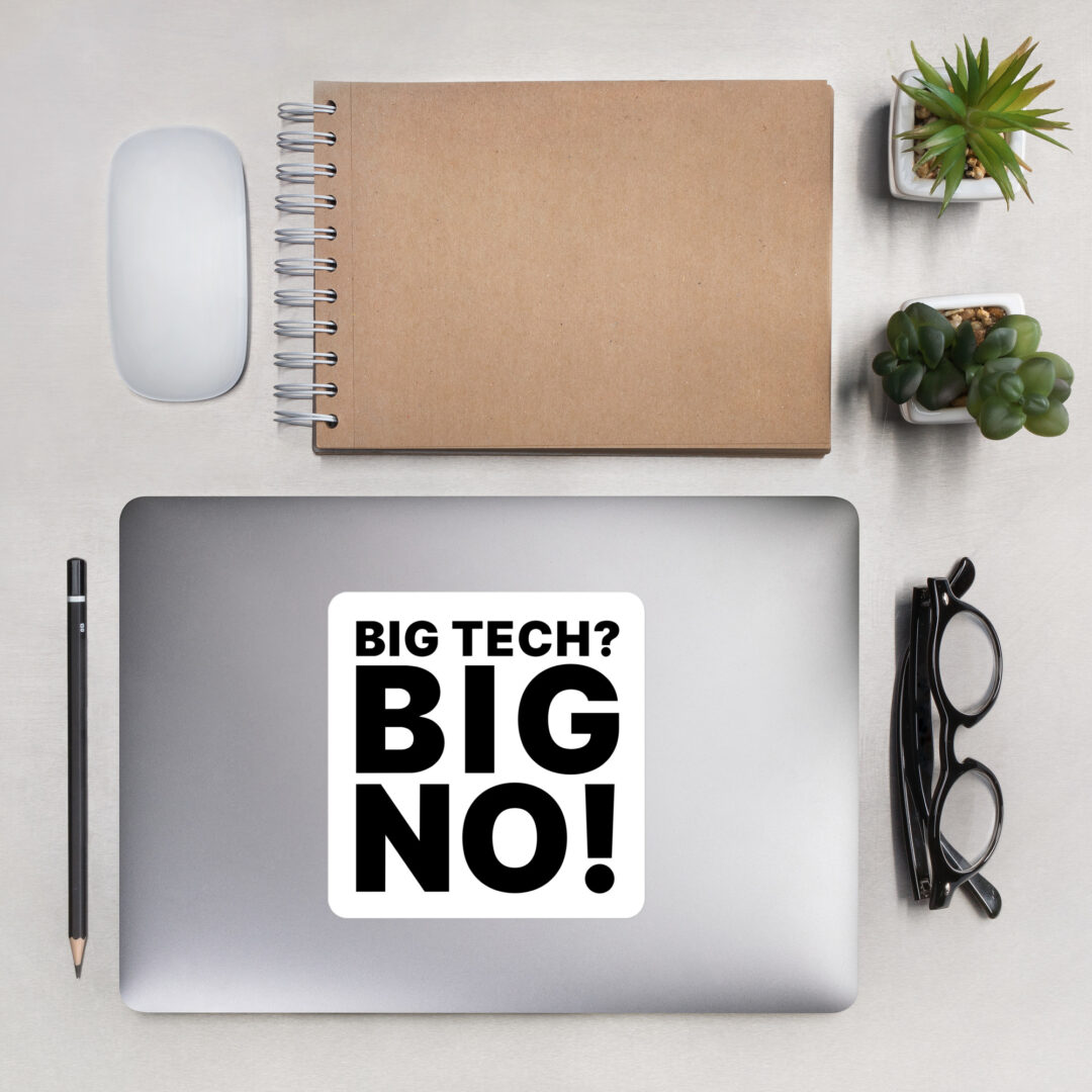 Big Tech Big NO stickers